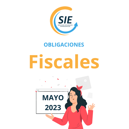 Las obligaciones fiscales y contables de mayo de 2023